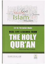 Real Life Lessons From The Holy Qur`An