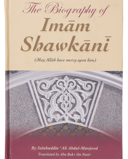The Biography Of Imam ShawkaniThe Biography Of Imam Shawkani