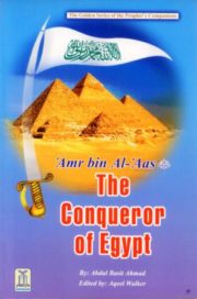 Amr Bin Aas The Conqueror of Egypt