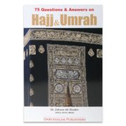 75 Questions & Answers On Hajj & Umrah
